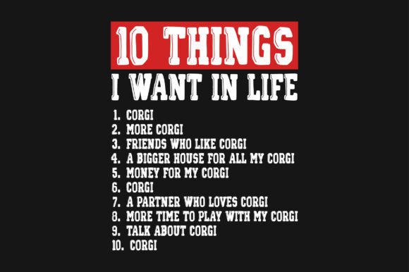 10 Things I Want in Life Corgi PNG SVG Review