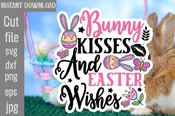 Bunny Kisses and Easter Wishes SVG Review