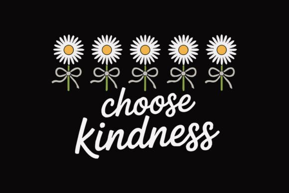 Choose Kindness Daisy Flower SVG Review