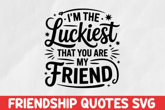 Friendship Quotes SVG Design.Friendship Review