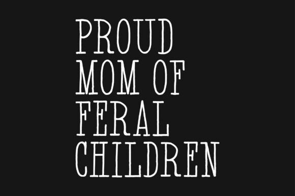 Proud Mom of Feral Children PNG SVG Review